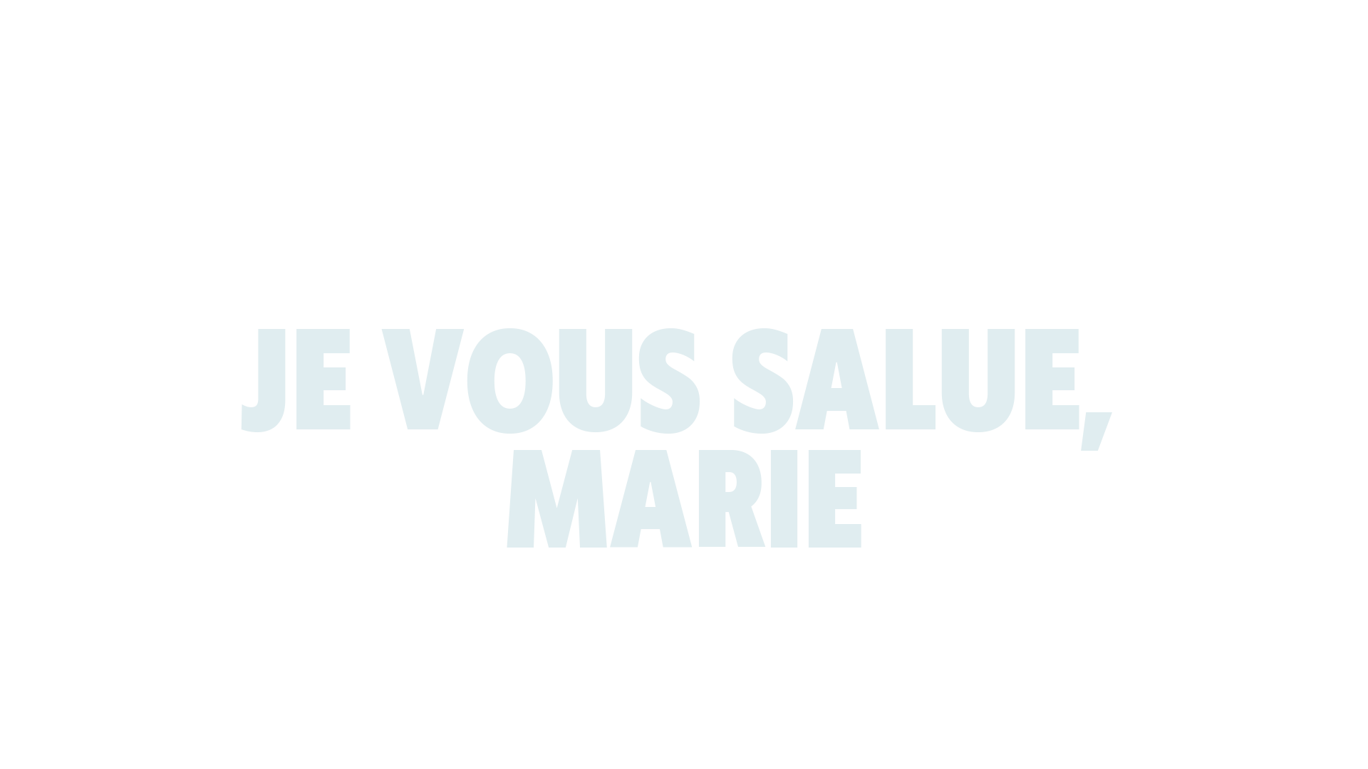 Je vous salue, Marie