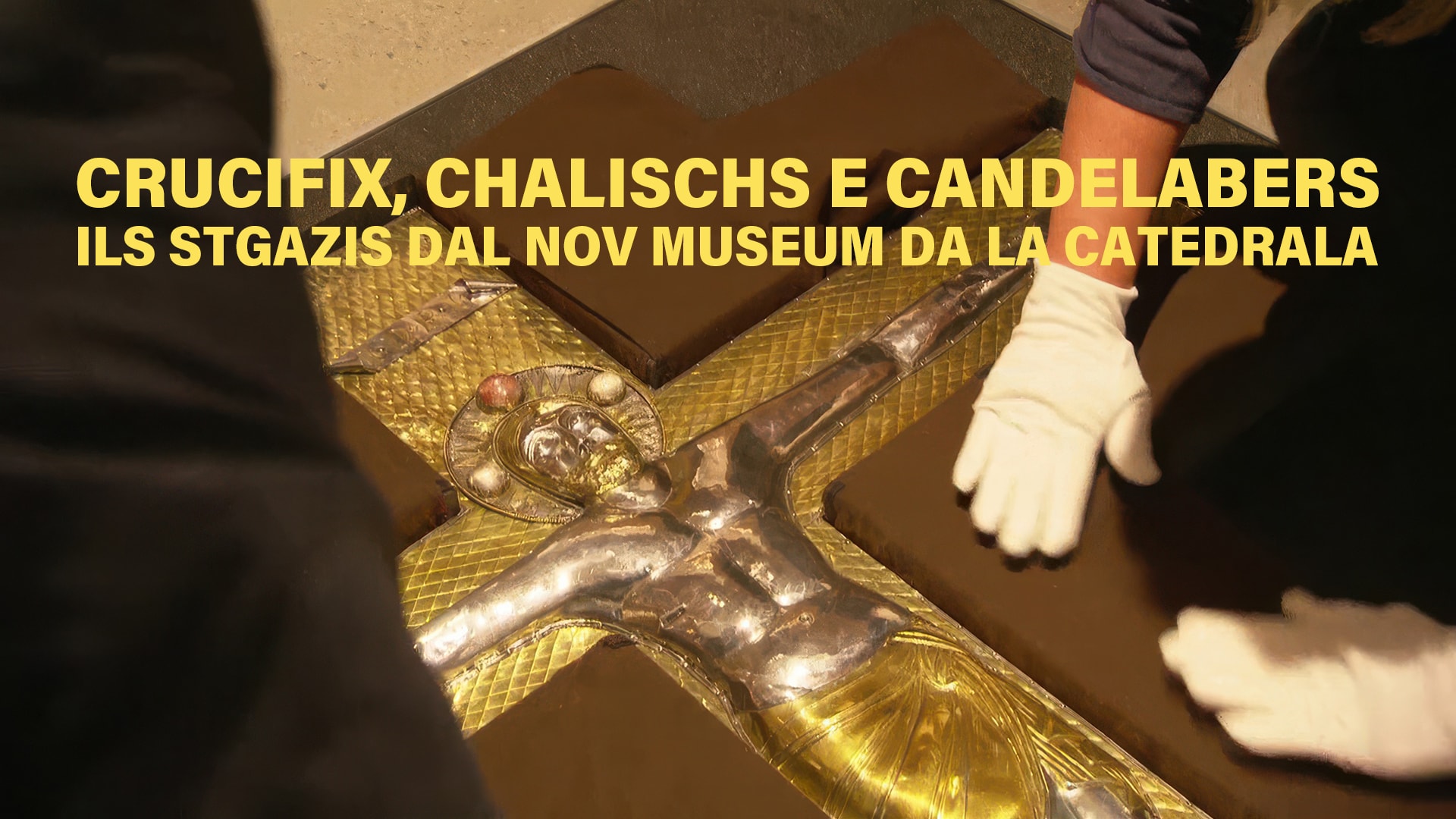 Crucifix, chalischs e candelabers - Ils stgazis dal nov museum da la catedrala