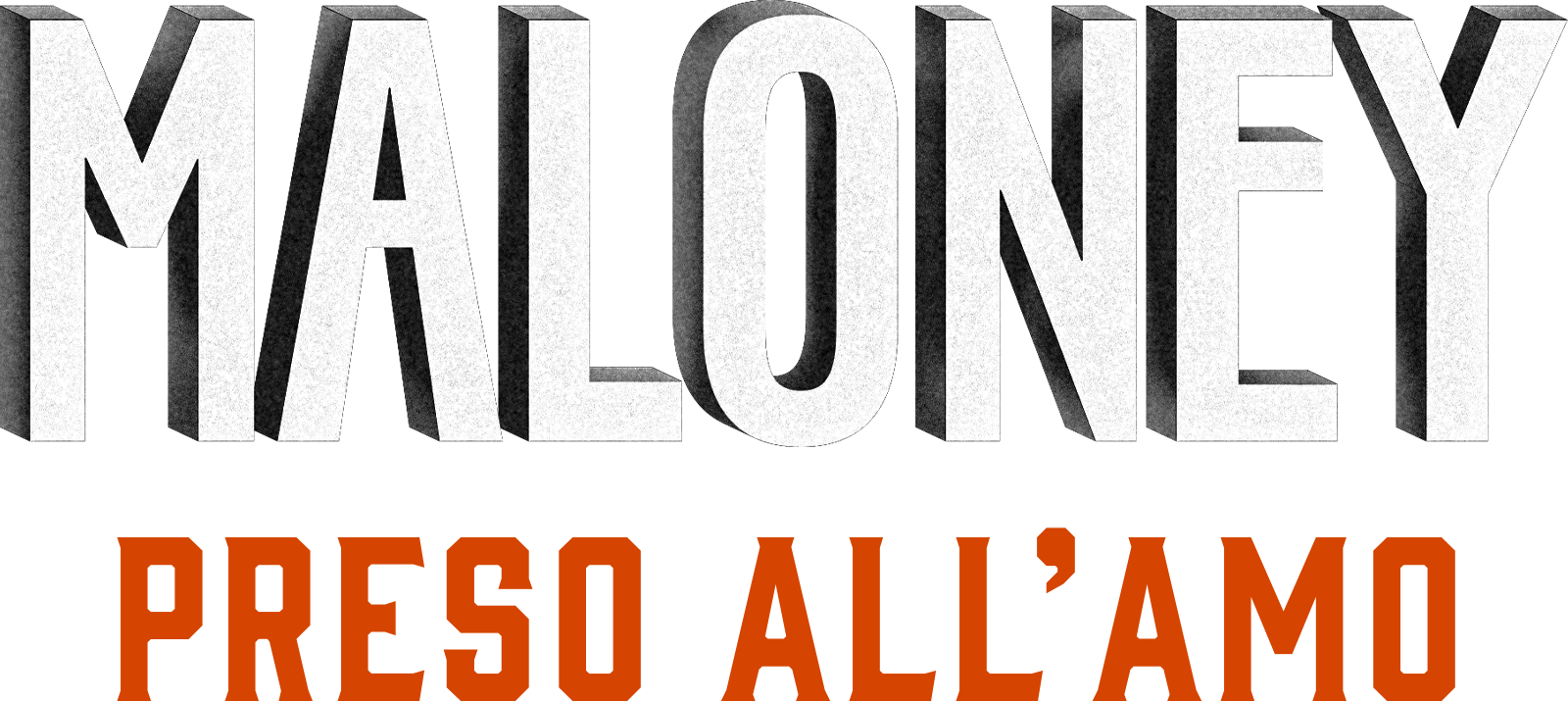 Maloney - Preso all’amo