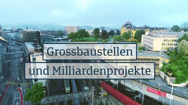 Grossbaustellen und Milliardenprojekte