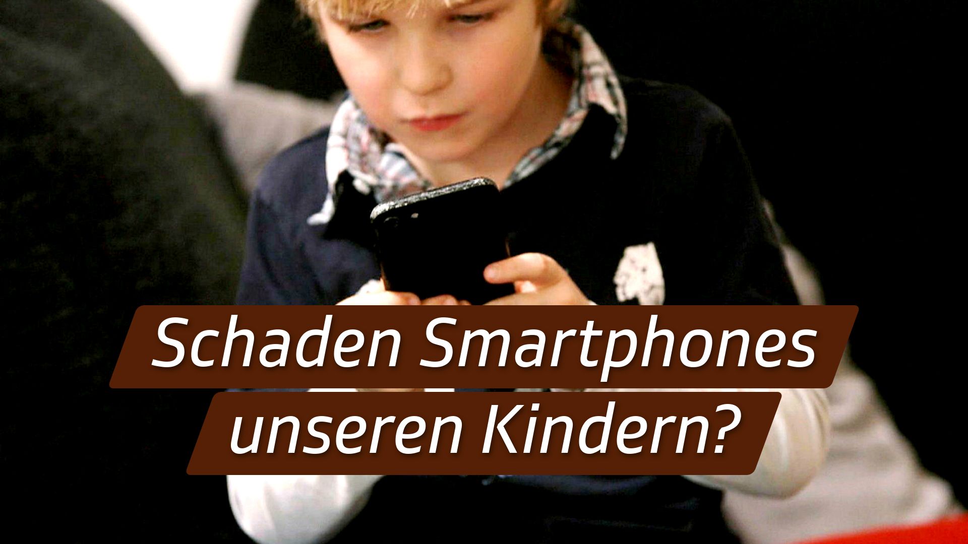 Schaden Smartphones unseren Kindern?