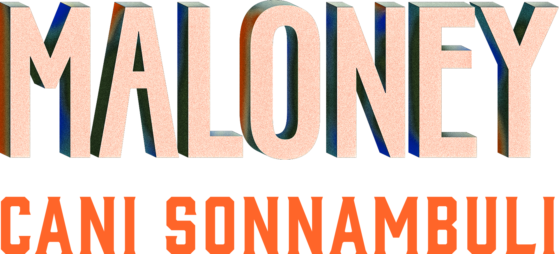 Maloney - Cani sonnambuli