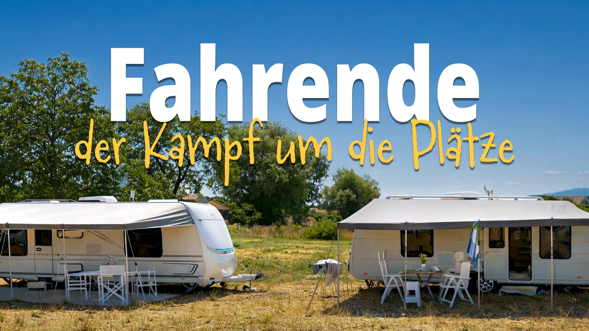 Fahrende, der Kampf um die Plätze