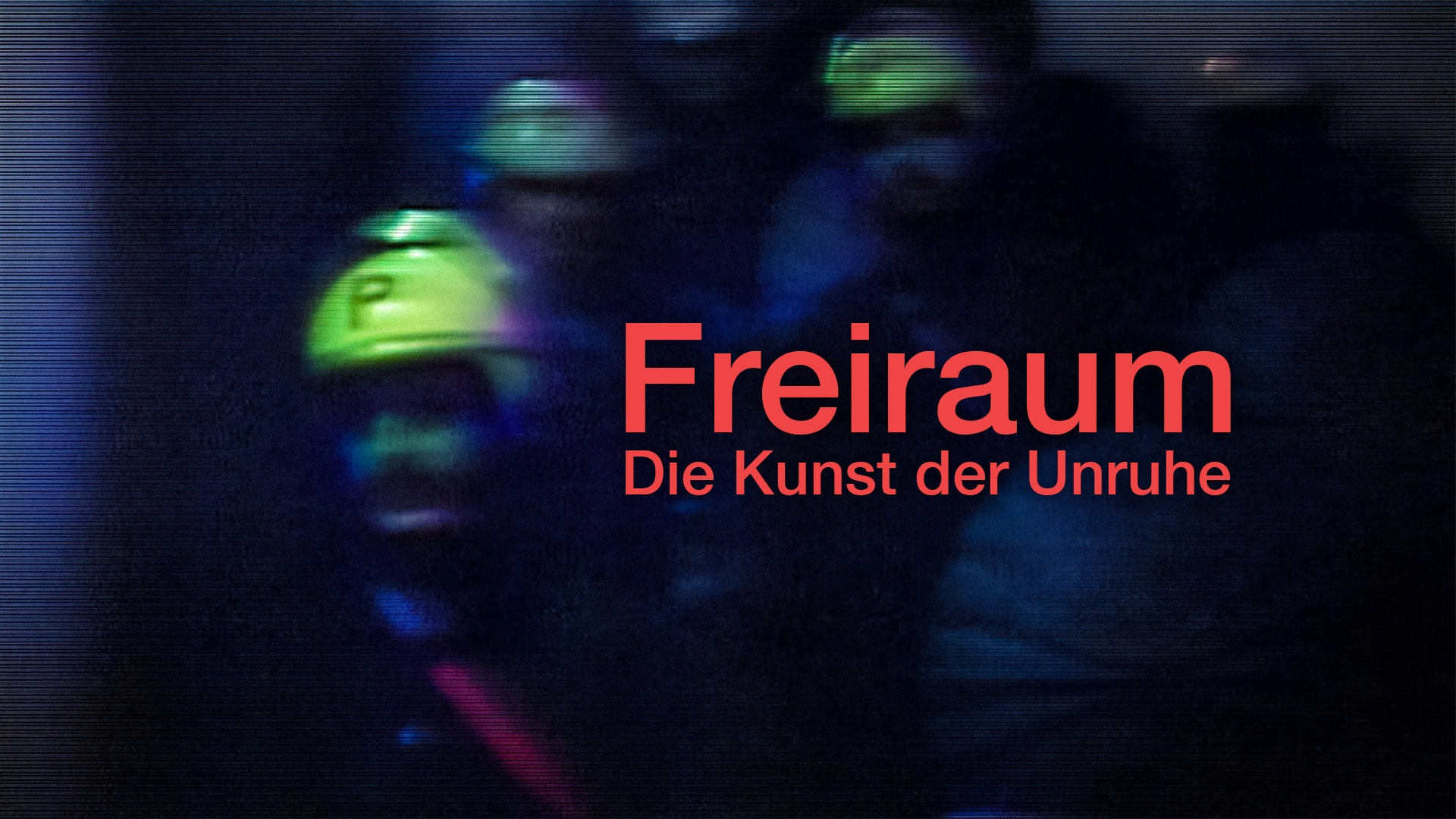 Freiraum - Die Kunst der Unruhe