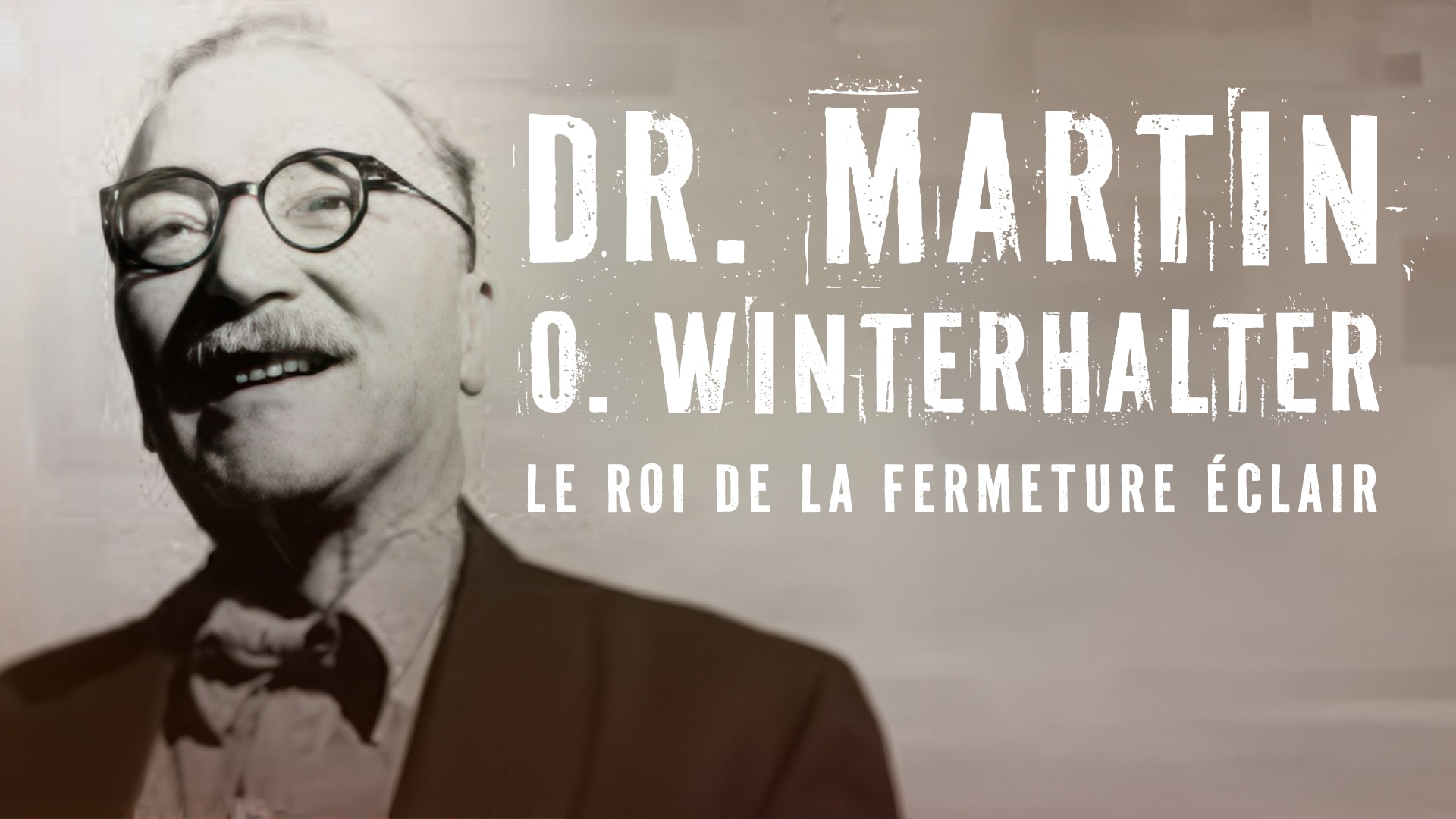 Dr. Martin O. Winterhalter - Le roi de la fermeture éclair