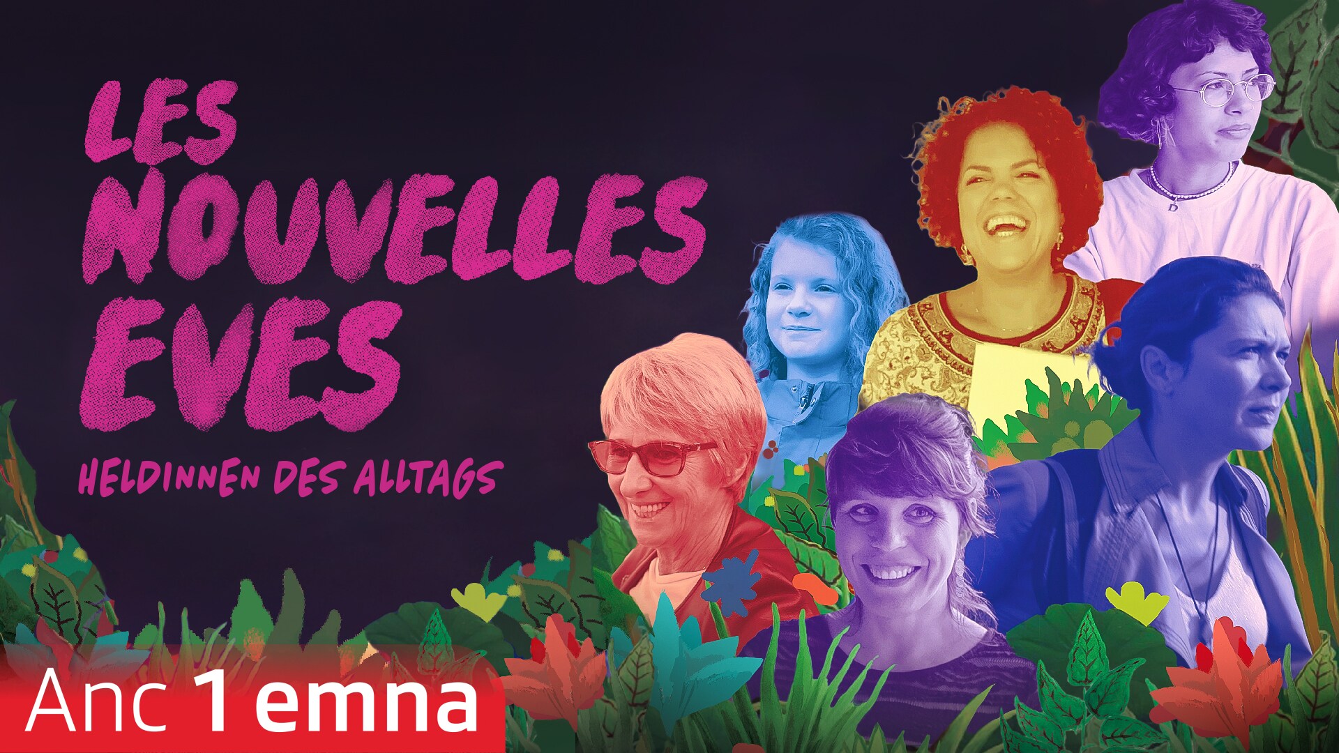 Les nouvelles Èves - Heldinnen des Alltags