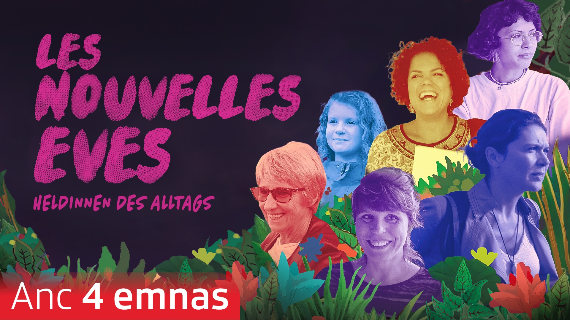 Les nouvelles Èves - Heldinnen des Alltags