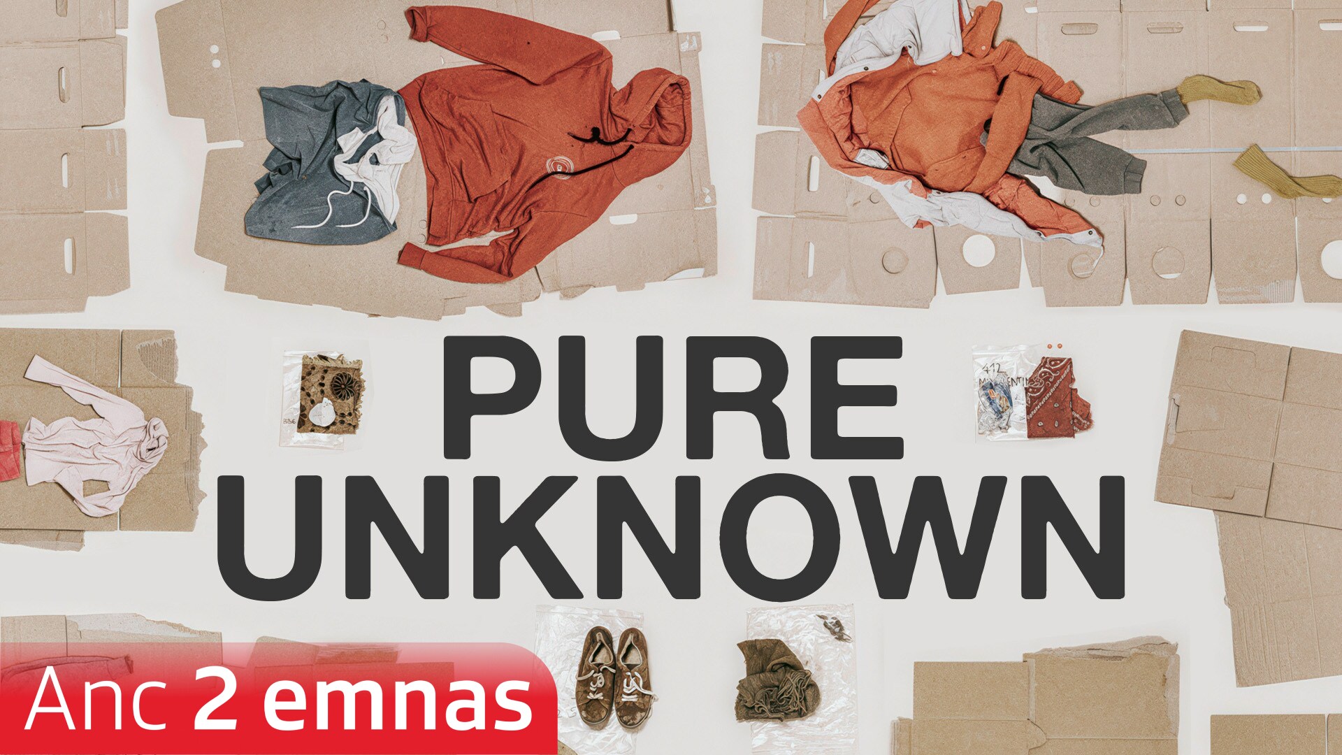 Pure Unknown