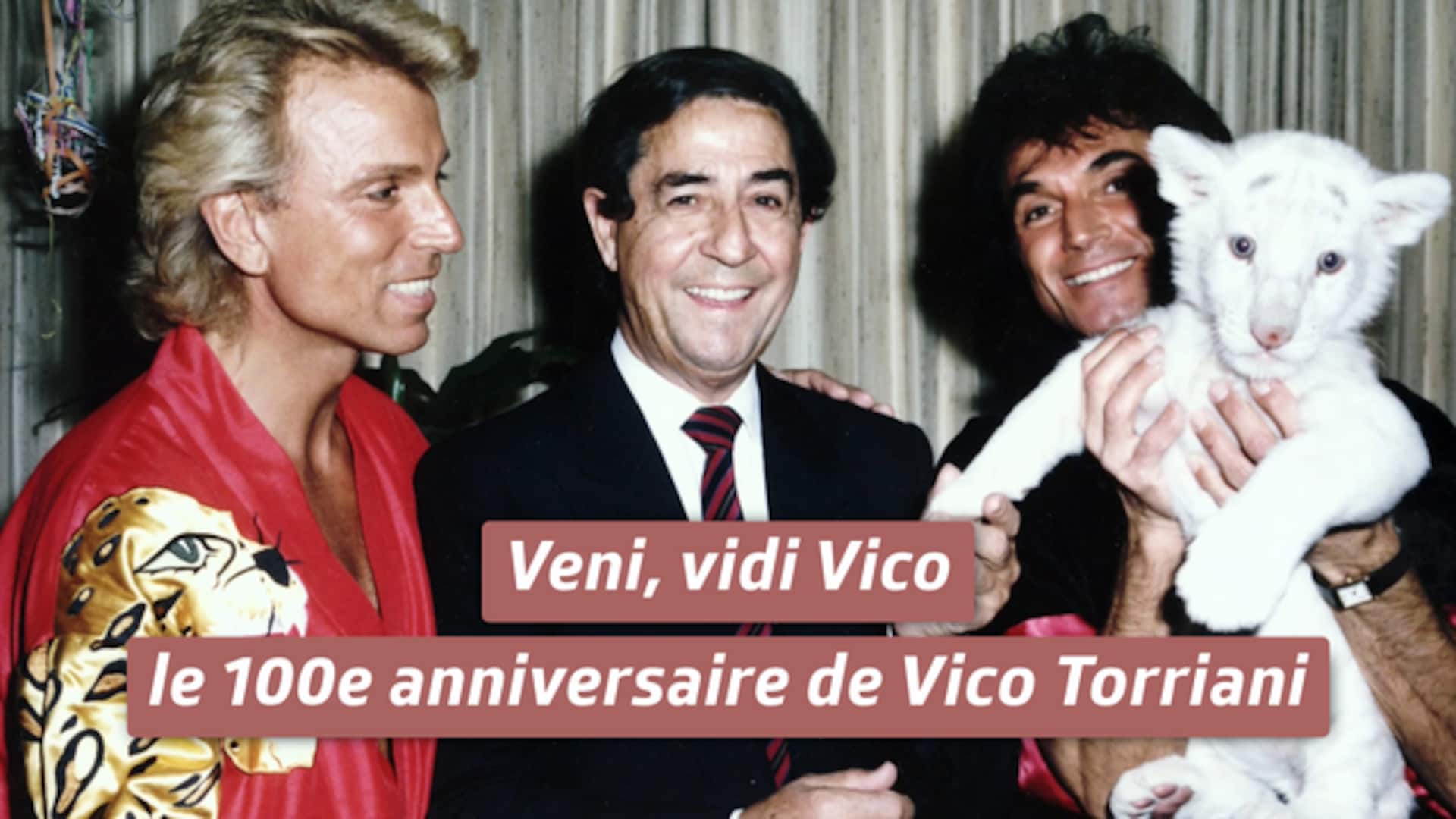 Veni, vidi Vico - le 100e anniversaire de Vico Torriani