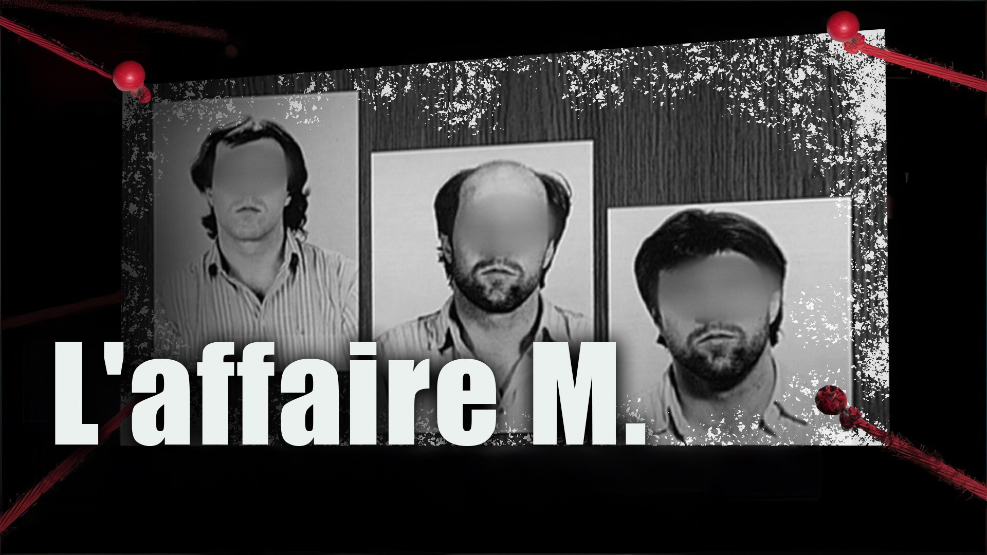L'affaire M. 