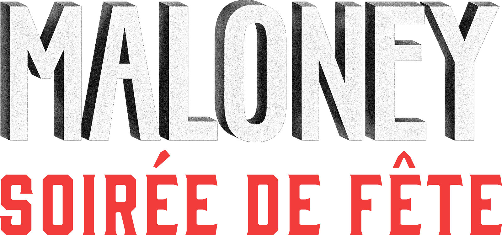 Maloney - Soirée de fête