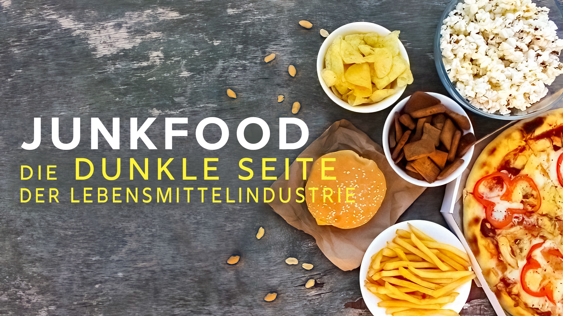 Junkfood, die dunkle Seite der Lebensmittelindustrie