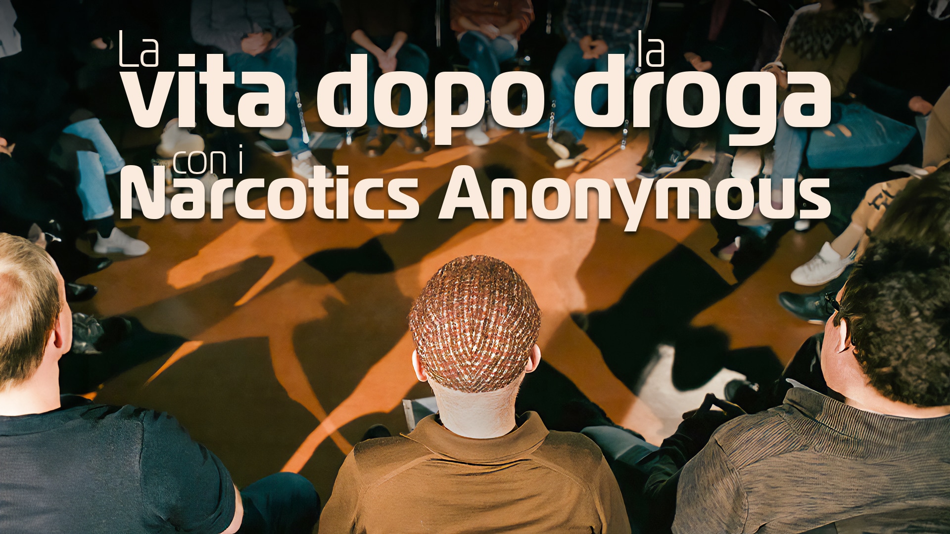 La vita dopo la droga con i Narcotics Anonymous
