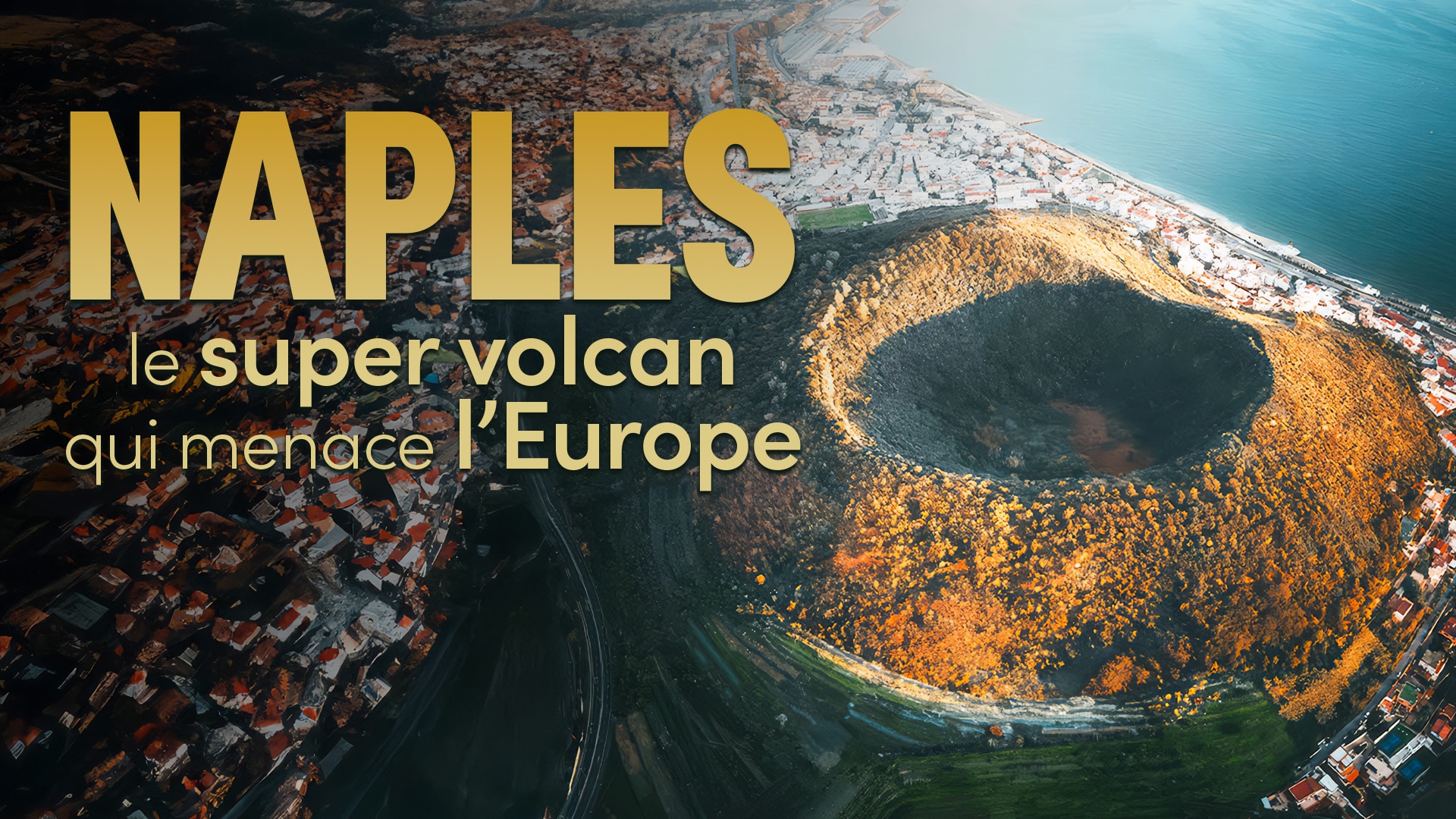 Naples, le super volcan qui menace l’Europe