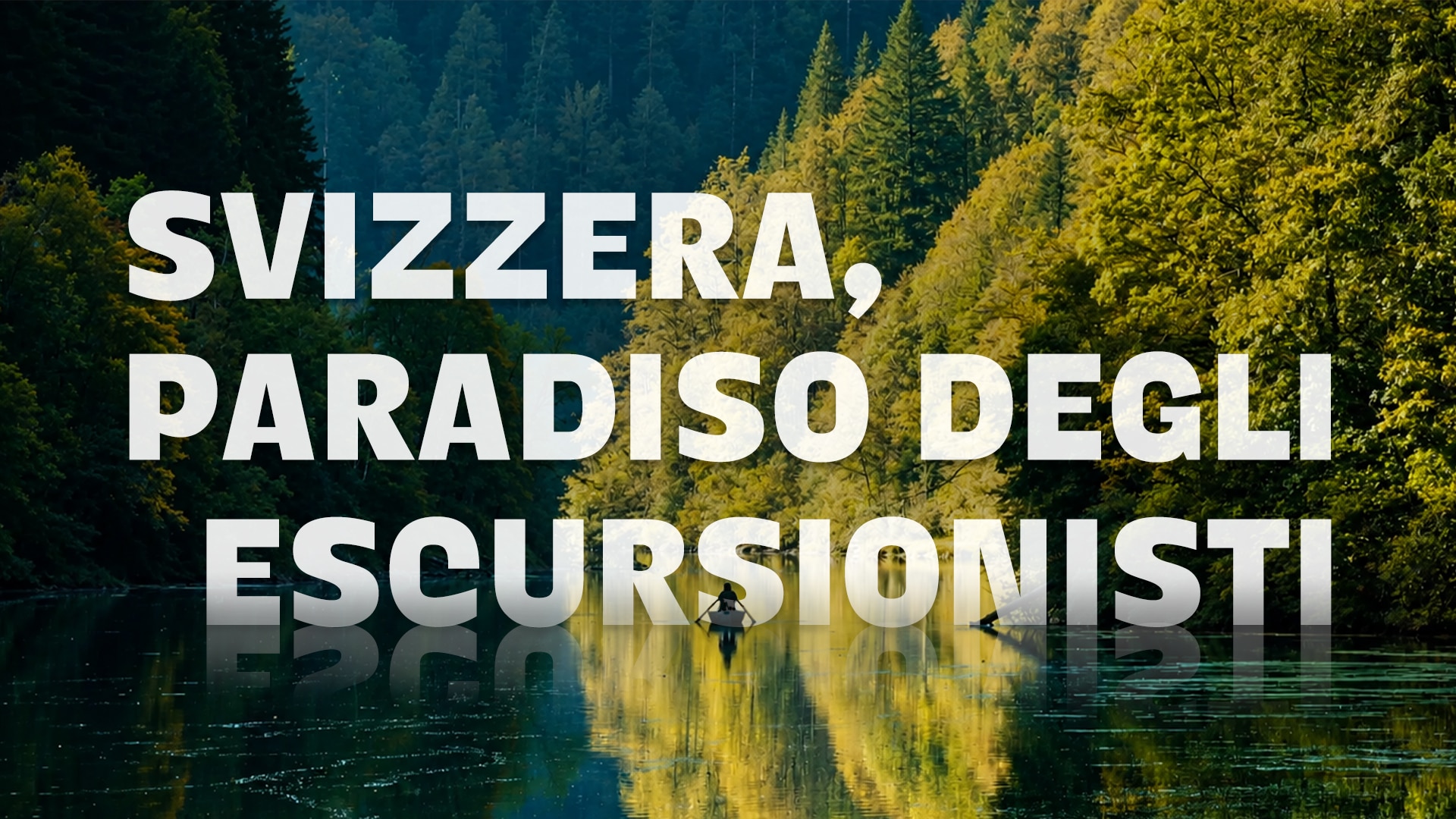 Svizzera, paradiso degli escursionisti