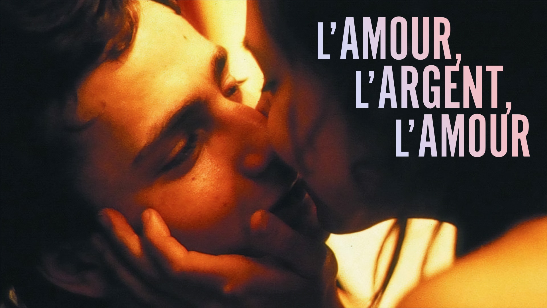 L'amour, l'argent, l'amour