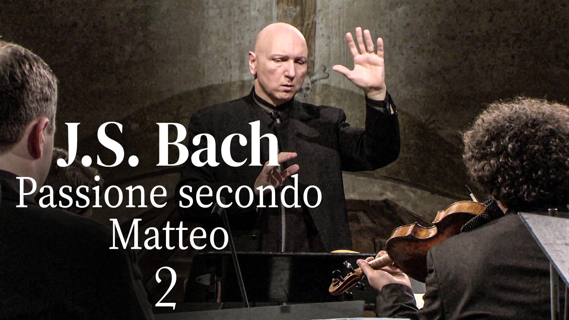 J.S. Bach: Passion nach Matthäus - Zweiter Teil