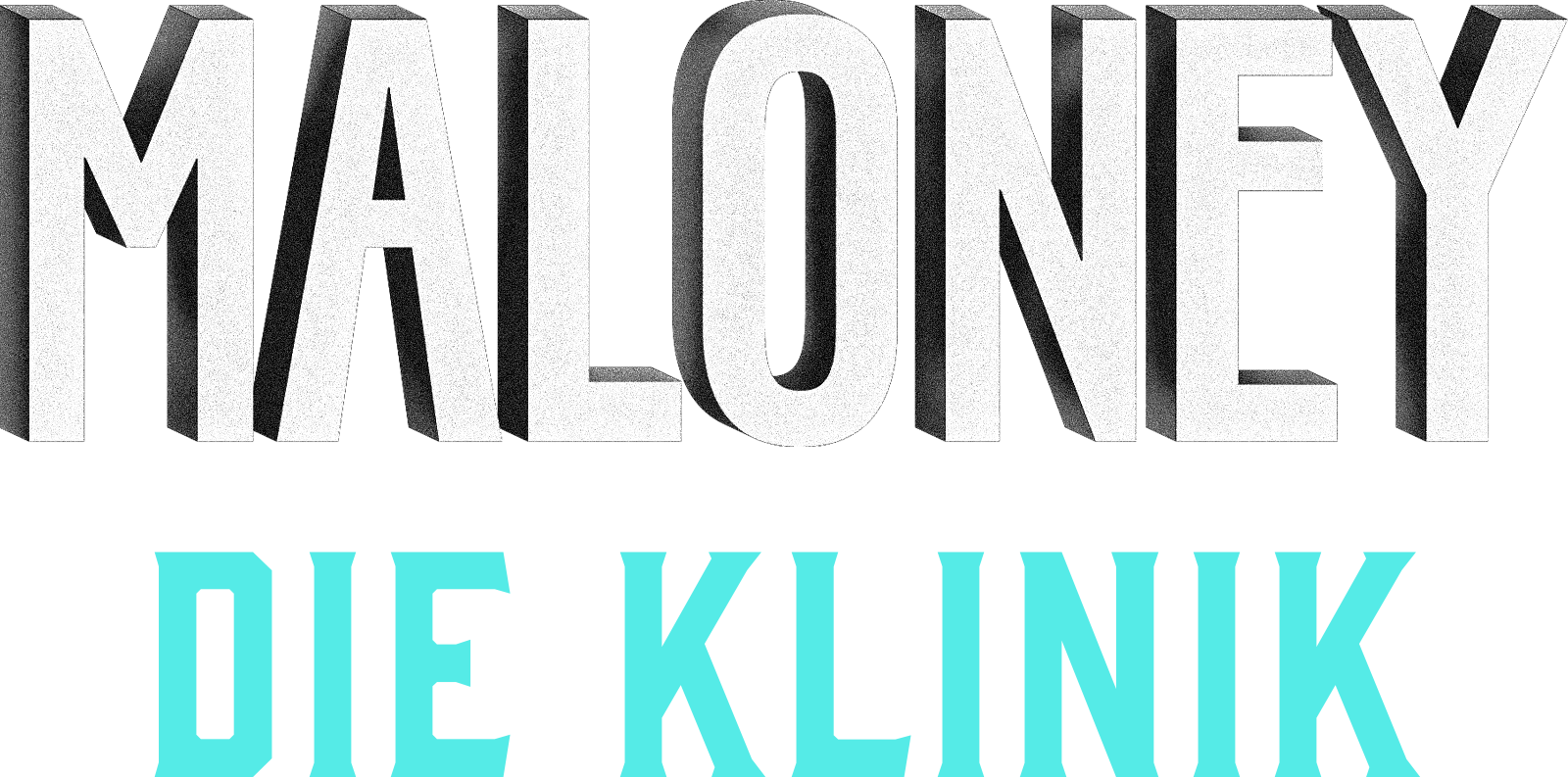 Maloney - Die Klinik