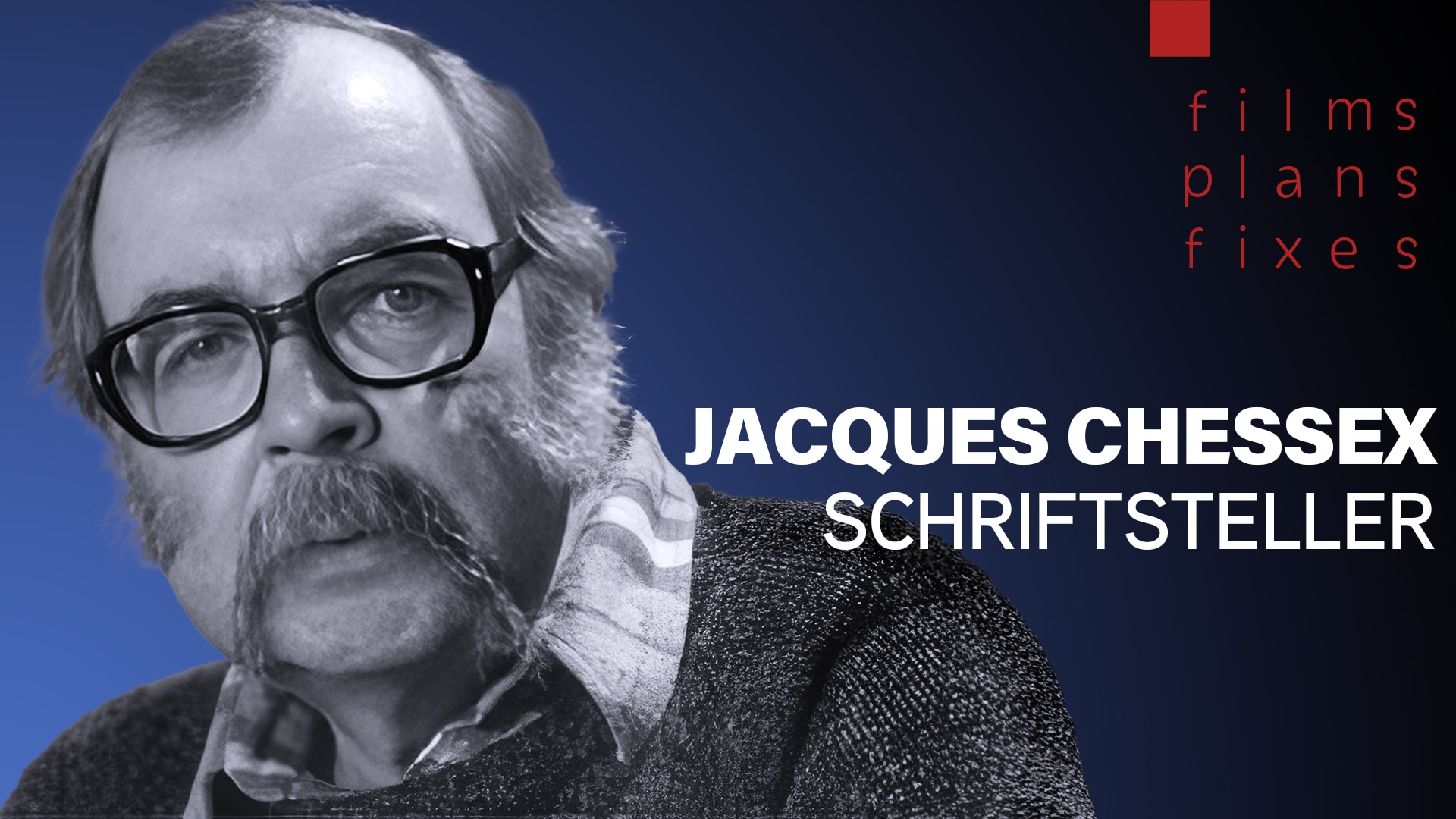 Jacques Chessex, Schriftsteller