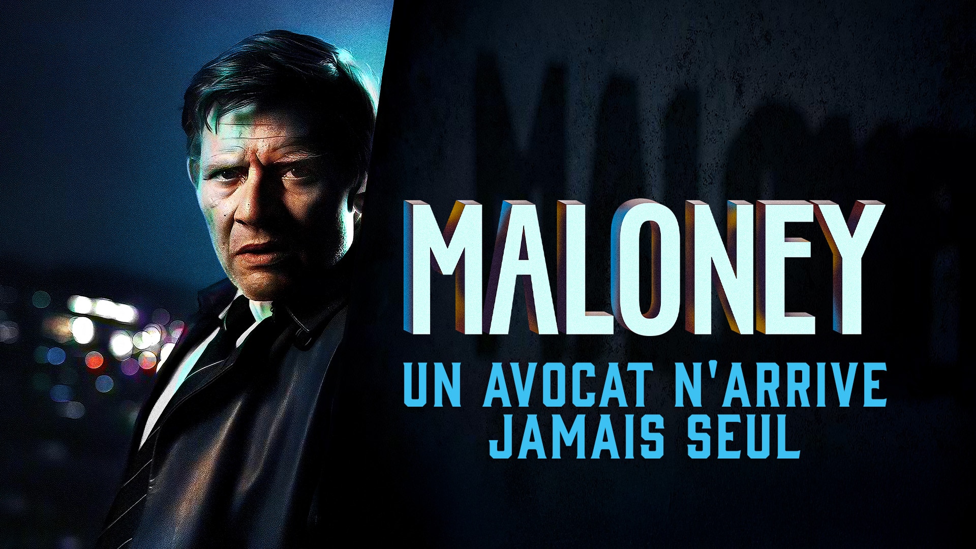 Maloney - Un avocat ne vient jamais seul