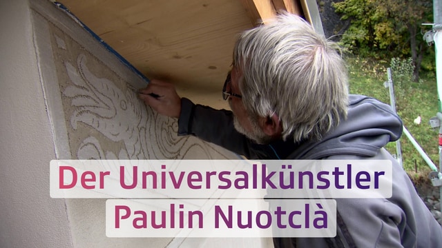 Der Universalkünstler Paulin Nuotclà