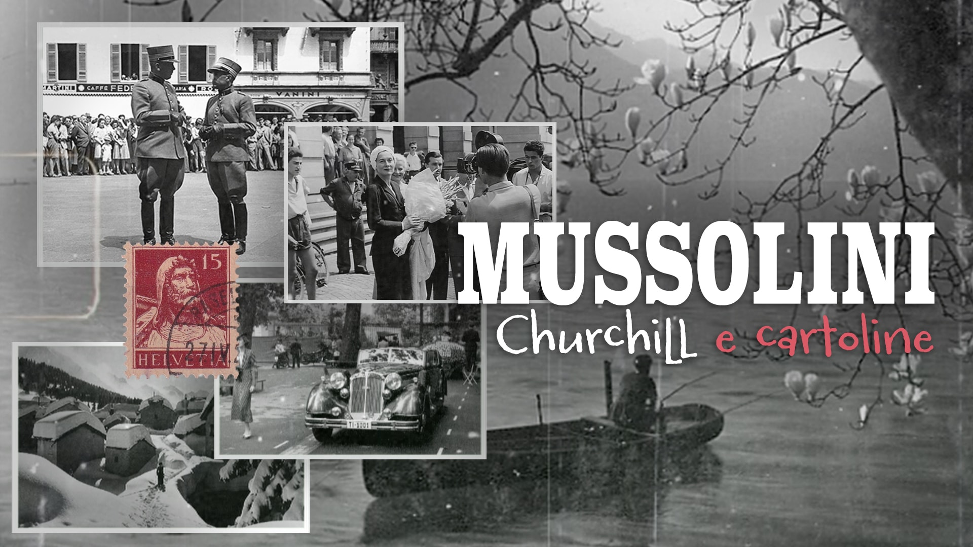 Mussolini, Churchill e cartoline