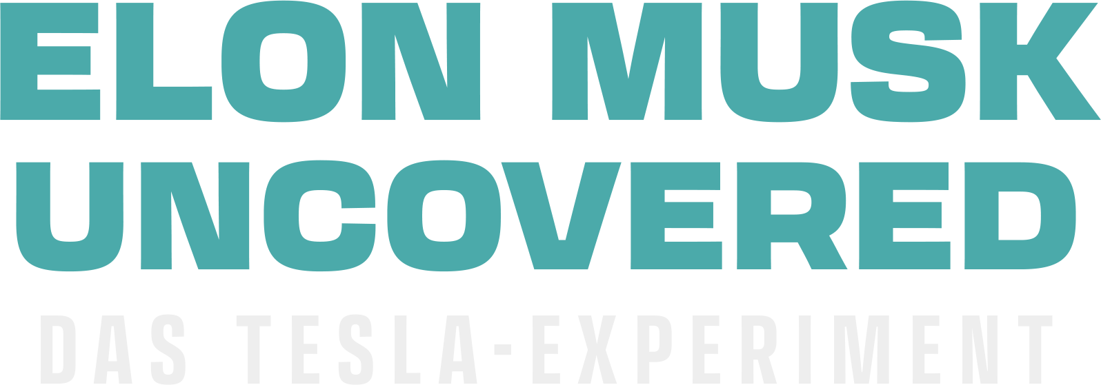 Elon Musk Uncovered – Das Tesla-Experiment