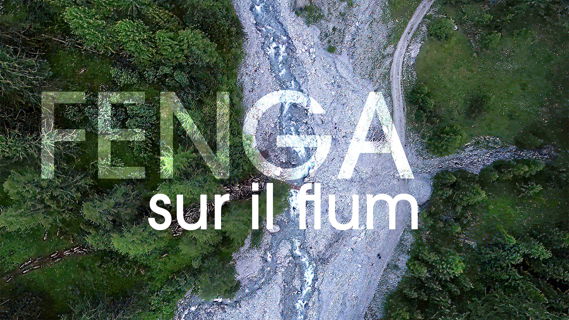 Fenga - sur il flum (1/2)