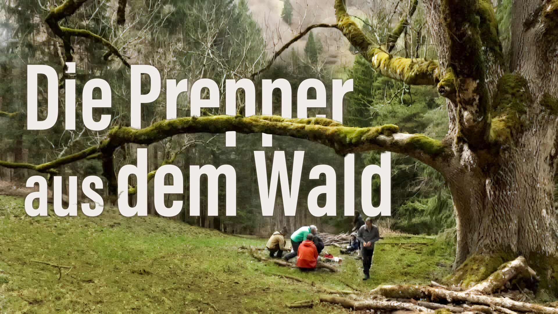 Die Prepper aus dem Wald