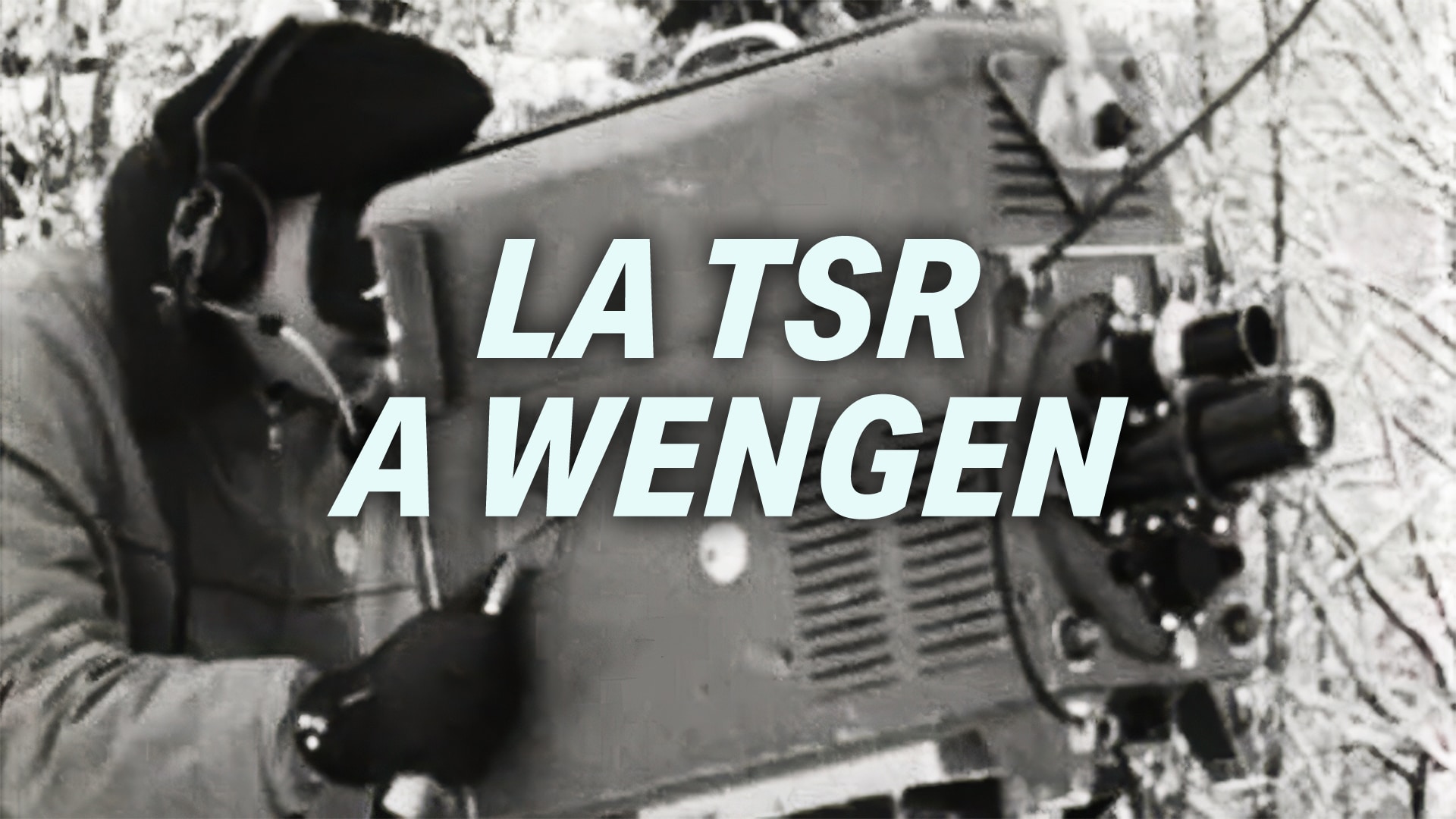 La TSR a Wengen