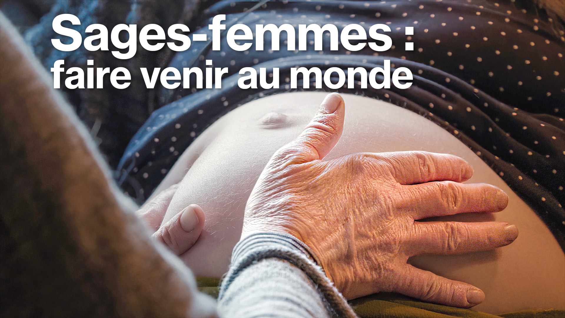 Sages-femmes : faire venir au monde