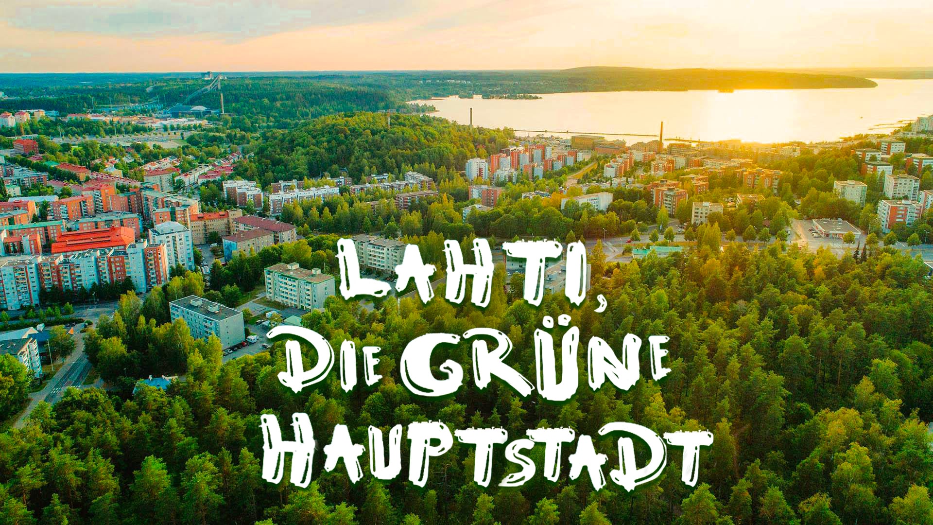 Lahti, die grüne Hauptstadt
