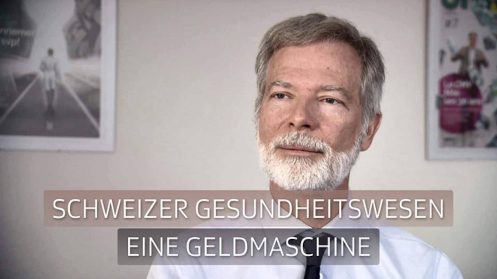 Schweizer Gesundheitswesen - Eine Geldmaschine