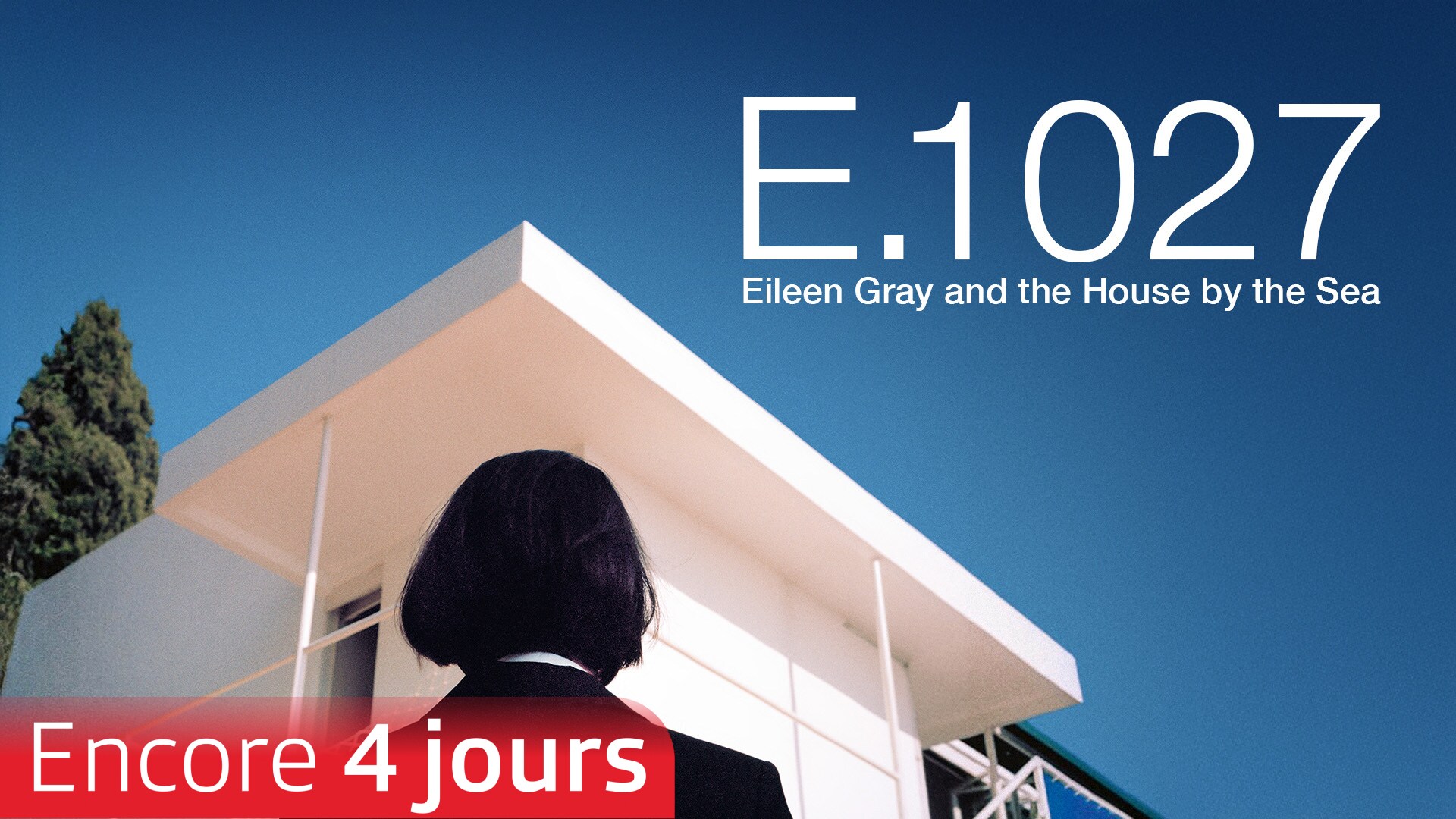 E.1027 - Eileen Gray et la maison en bord de mer