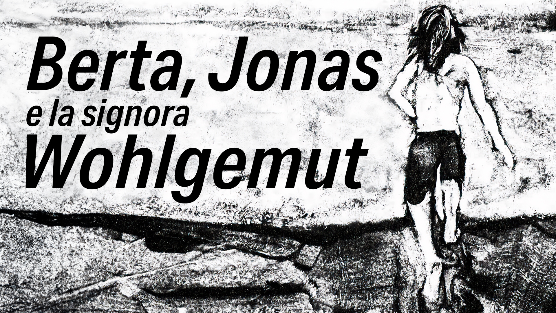 Berta, Jonas e la signora Wohlgemut