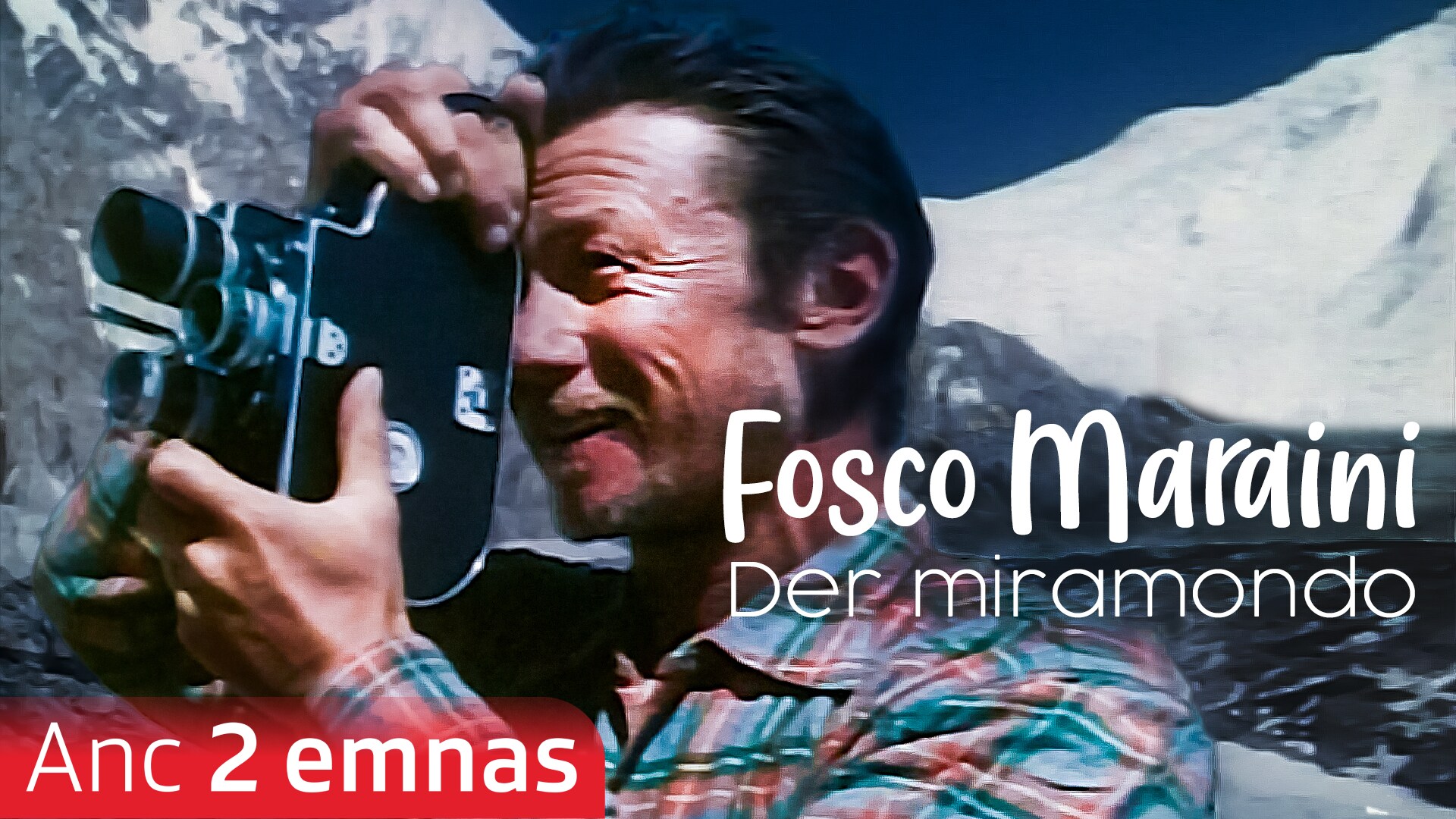 Fosco Maraini - Der Miramondo