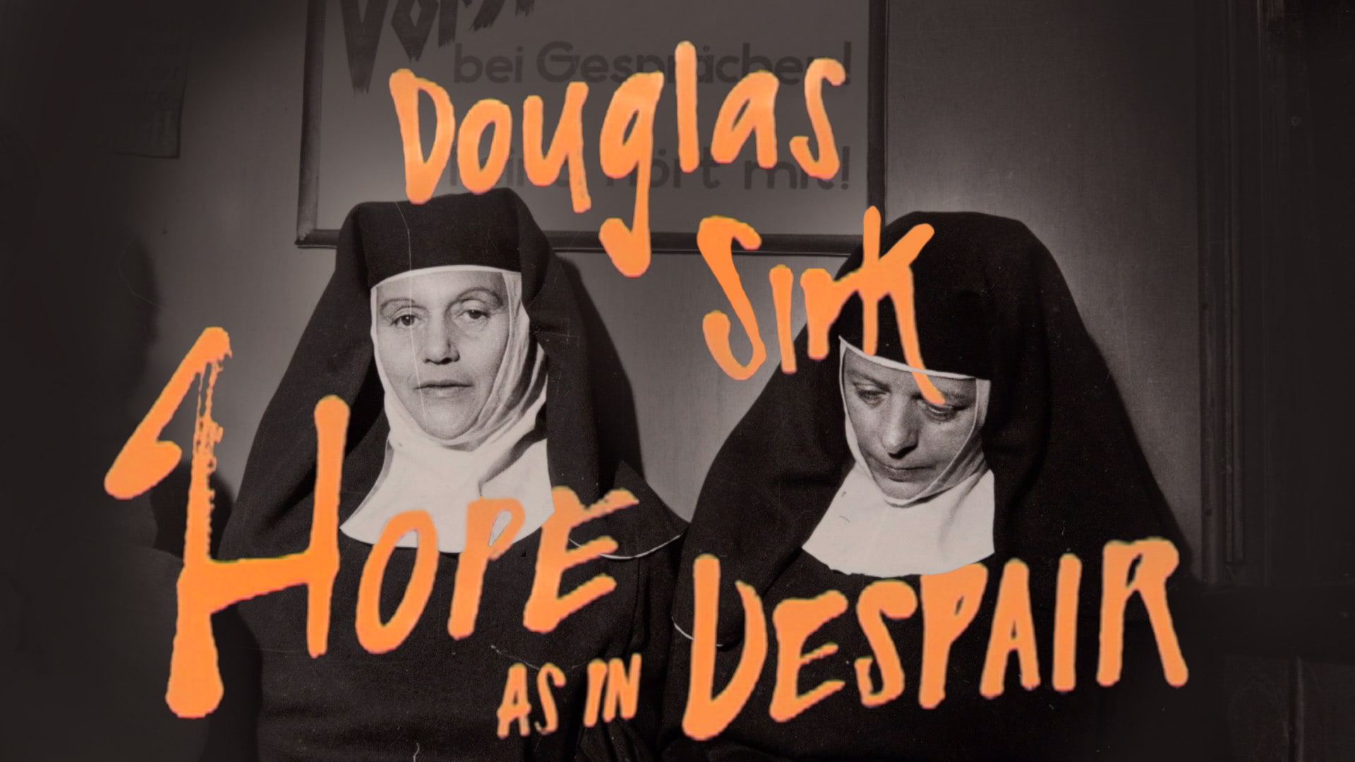 Douglas Sirk - Hope as in Despair