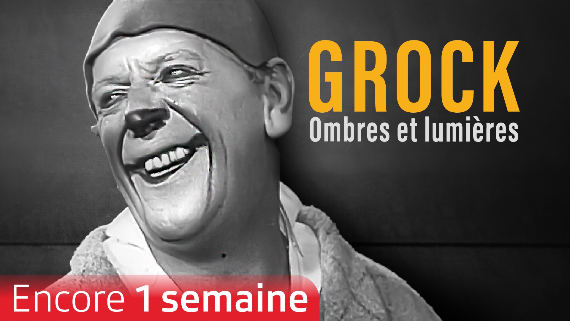 Grock, ombres et lumières