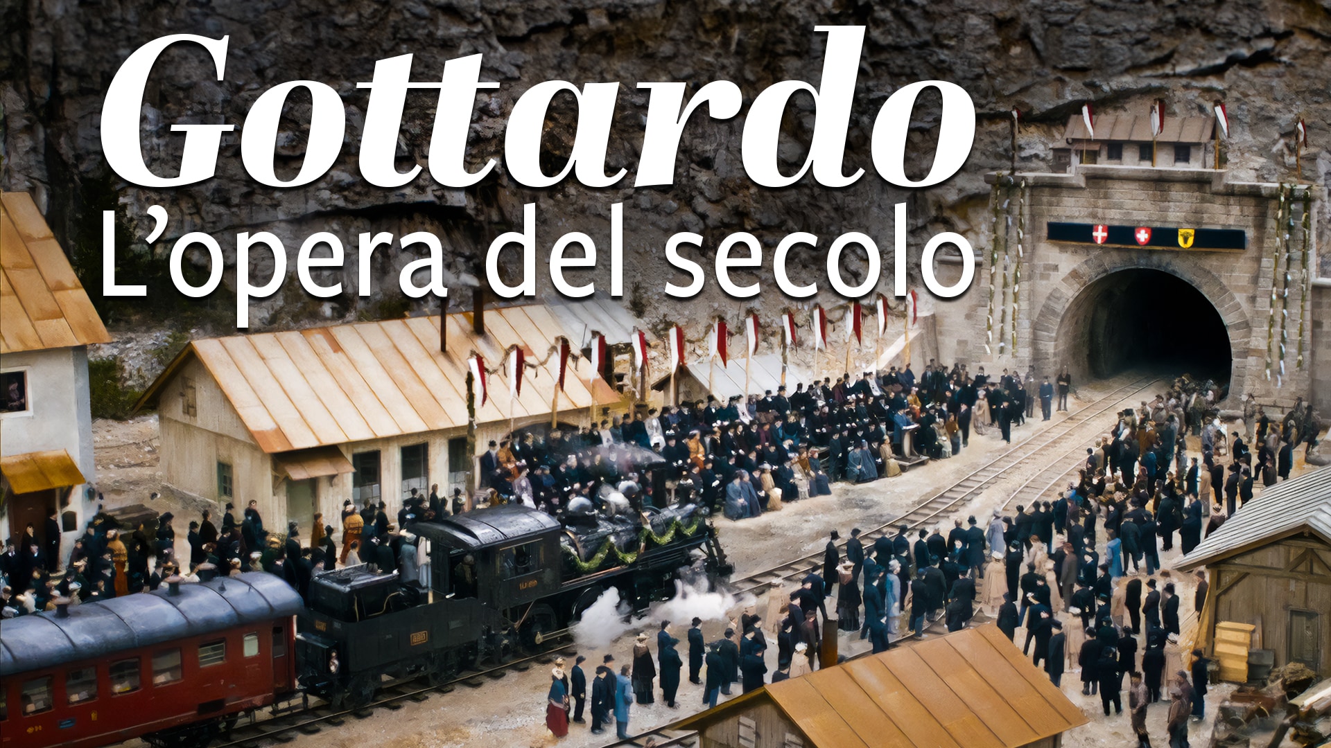 Gottardo - L'opera del secolo