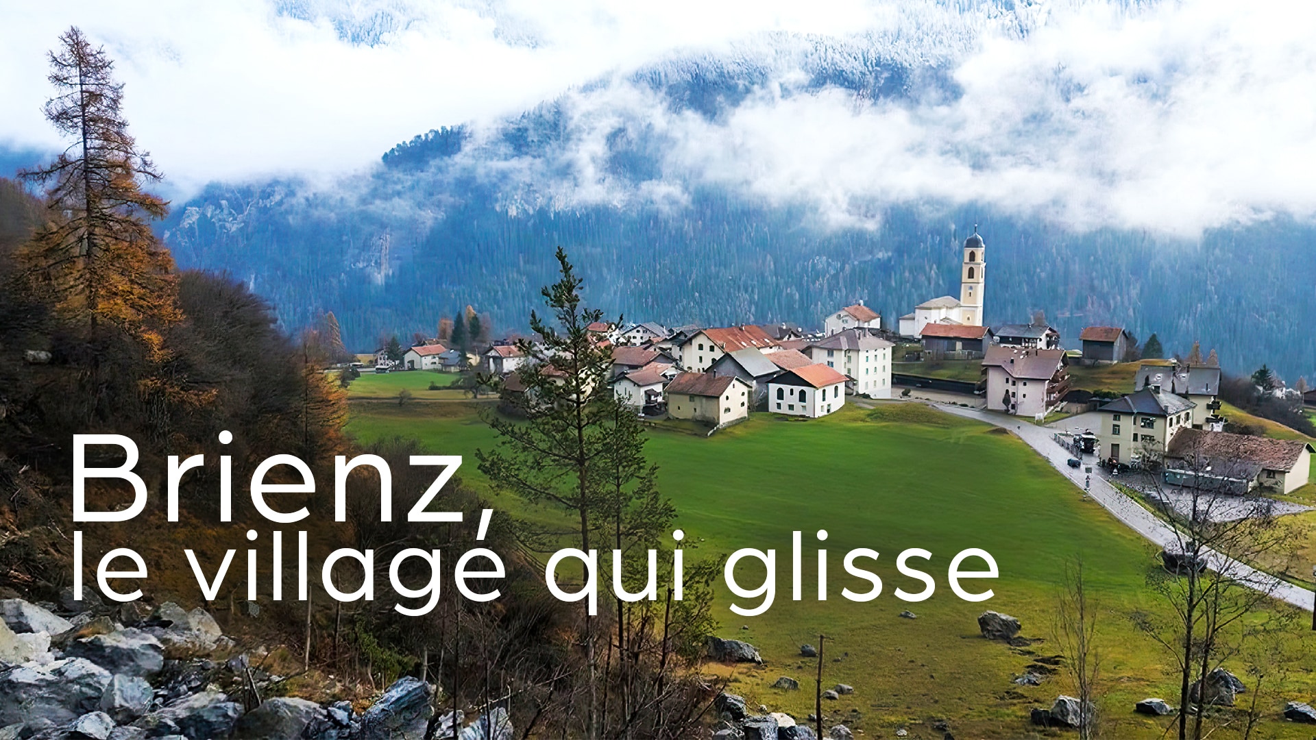 Brienz, le village qui glisse