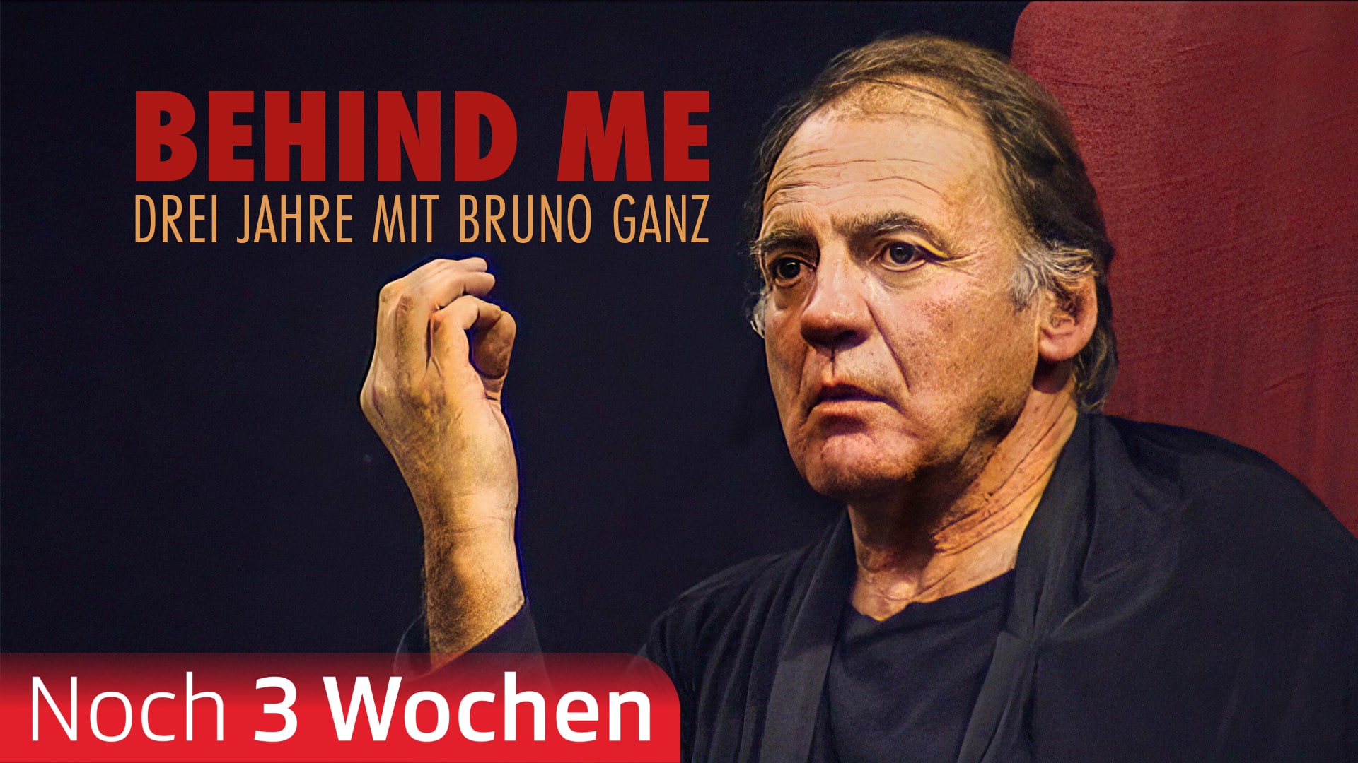 Behind Me - Drei Jahre mit Bruno Ganz