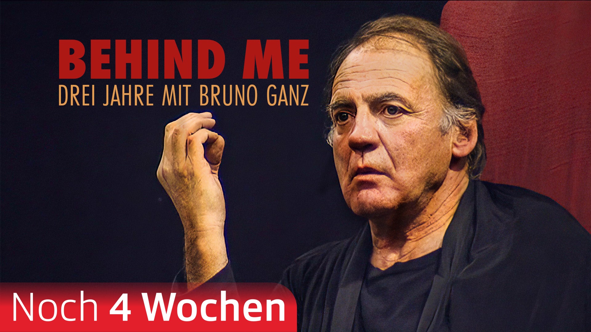 Behind Me - Drei Jahre mit Bruno Ganz