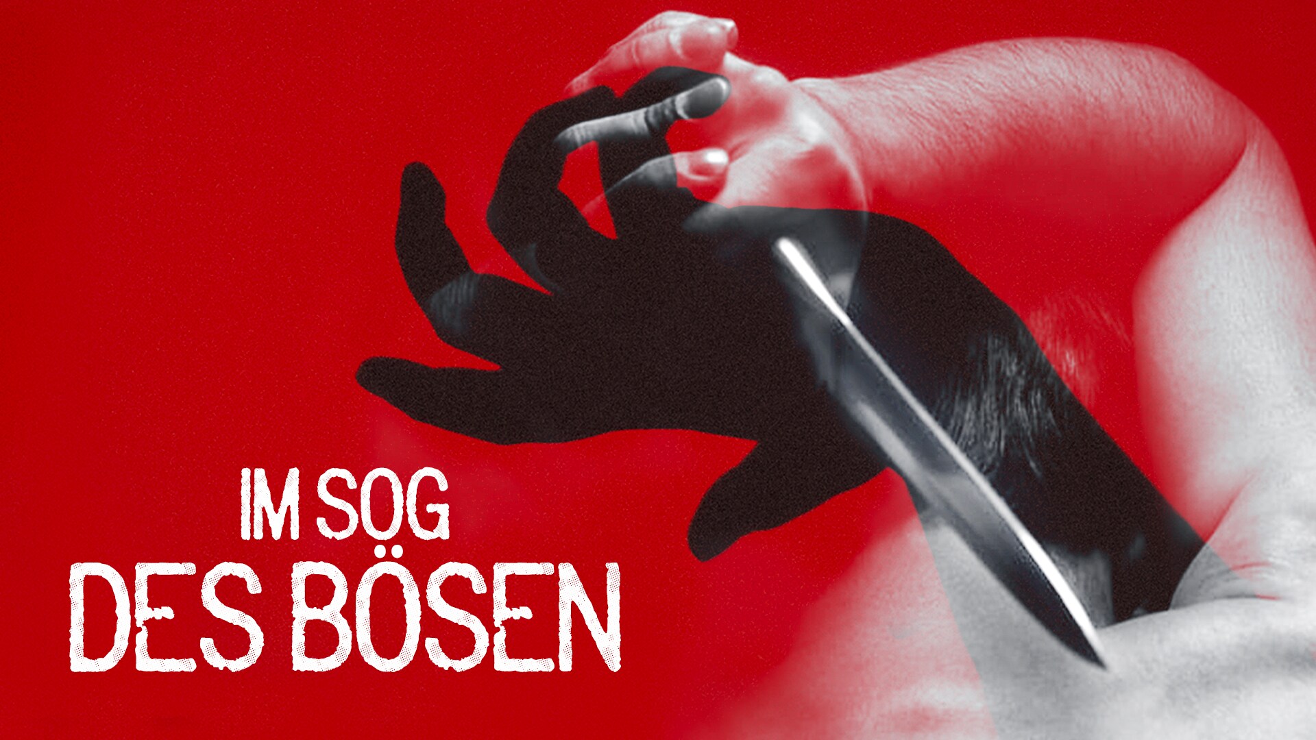 Im Sog des Bösen