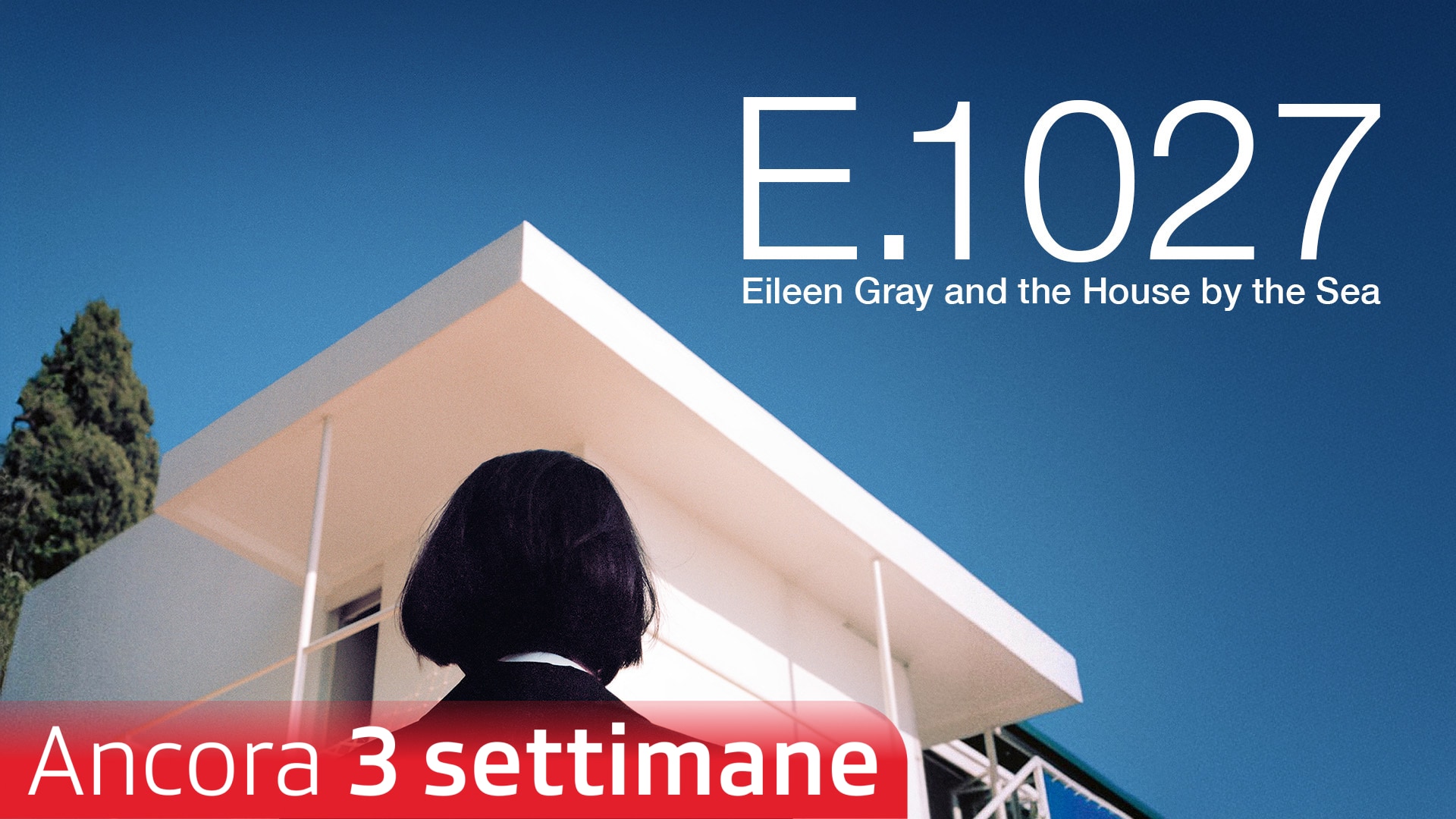 E.1027 - Eileen Gray and the House by the Sea