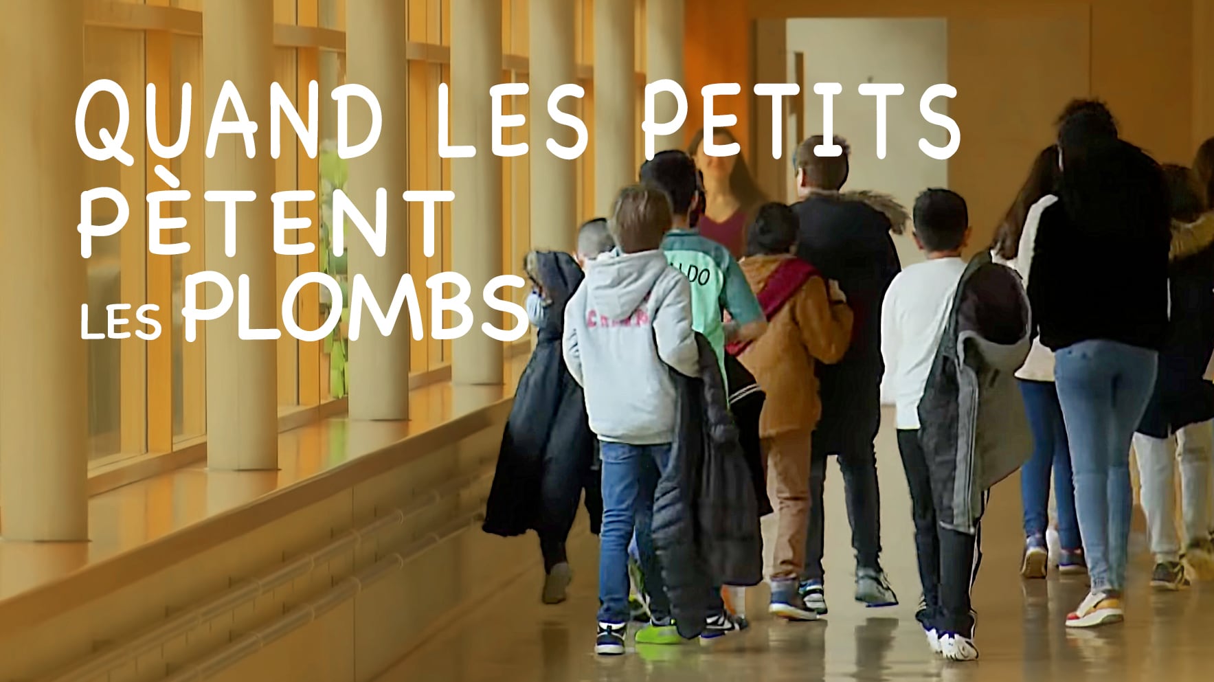 Quand les petits pètent les plombs