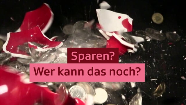 Sparen? Wer kann das noch?