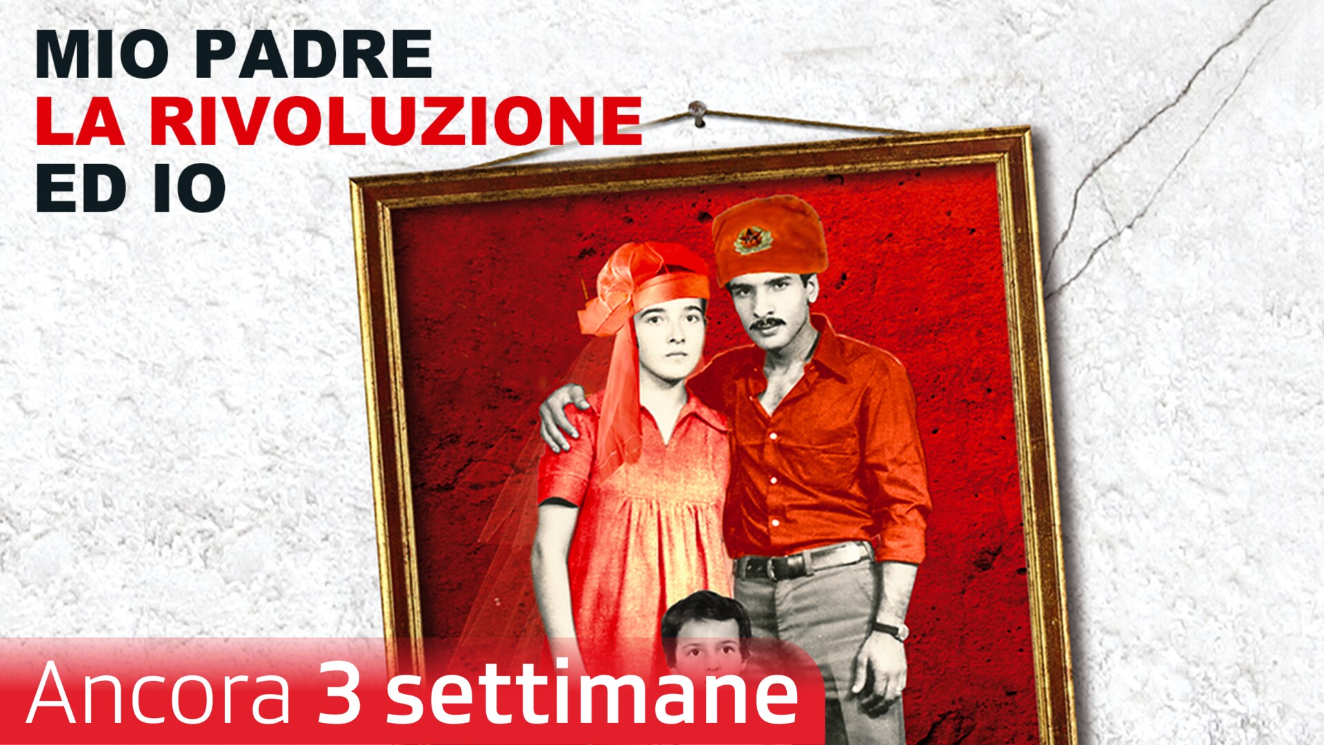 Mio padre, la rivoluzione ed io