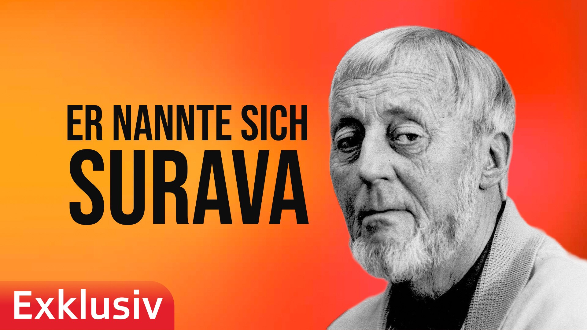 Er nannte sich Surava