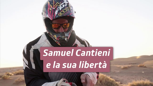 Samuel Cantieni e la sua libertà