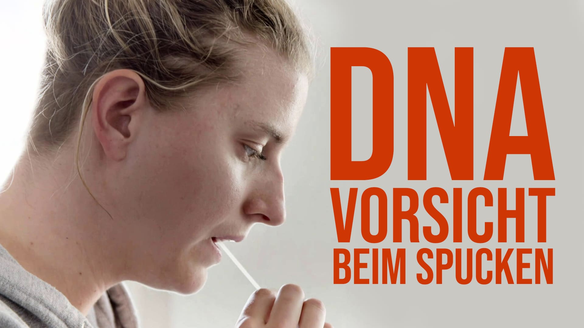 DNA - Vorsicht beim Spucken